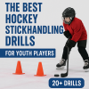 The Best Hockey Stickhandling Drills for Youth Players